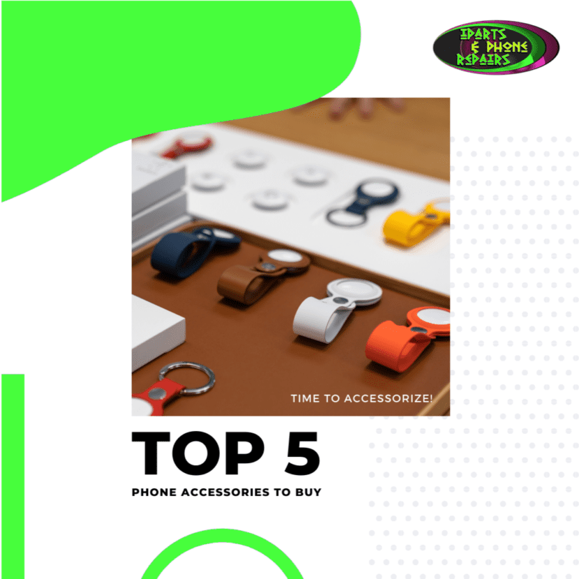 Top 5 Phone Accessories